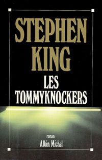 Couverture du livre Les Tommyknockers - Stephen King