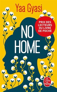 Yaa Gyasi - No Home