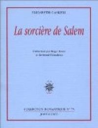 Elisabeth Gaskell - Roger Kann - Bertrand Fillaudeau - La Sorcière de salem