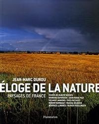 Jean Marc Durou - Eloge de la nature : Paysages de France