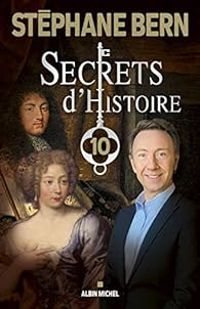 Stephane Bern - Secrets d'histoire