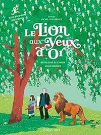 Geraldine Elschner - Le lion aux yeux d'or