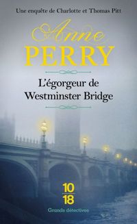 Couverture du livre L'Egorgeur de Westminster Bridge - Anne Perry