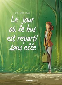 Beka - Marko(Dessins) - Le bus est reparti sans elle