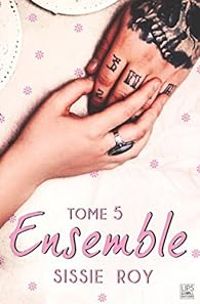 Couverture du livre Ensemble - Sissie Roy