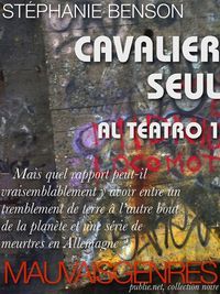 Couverture du livre Cavalier seul - Stephanie Benson