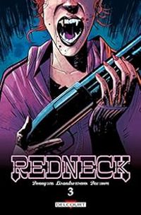 Couverture du livre Redneck - Donny Cates - Lisandro Estherren