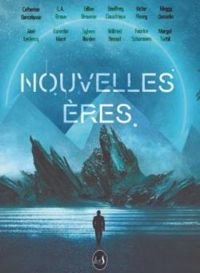 Aime Leclercq - Meggy Gosselin - Sylwen Norden - Margot Turbil - L A Braun - Fabrice Schurmans - Victor Fleury - Corentin Mace - Catherine Barcelonne - Geoffrey Claustriaux - Gillian Brousse - Wilfried Renaut - Nouvelles Ères