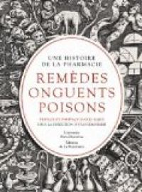 Yvan Brohard - Remèdes, onguents, poisons