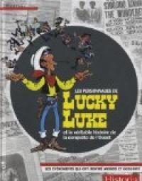 Patricia Crete - Les personnages de Lucky Luke et la véritable histoire de la conquête de l'Ouest