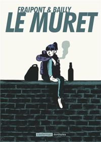 Couverture du livre Le Muret - Pierre Bailly - Celine Fraipont