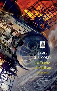 James S. A. Corey - La Guerre de Caliban