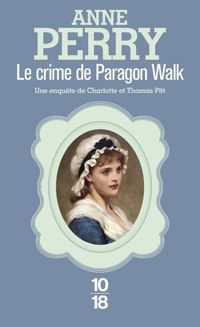 Couverture du livre Le Crime de Paragon Walk - Anne Perry