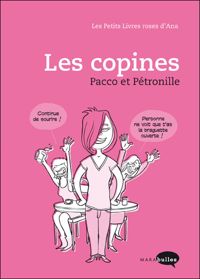 Couverture du livre ANA A : LES COPINES - Pacco  - Petronille 