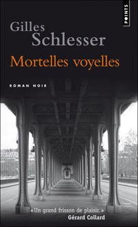 Gilles Schlesser - Mortelles Voyelles