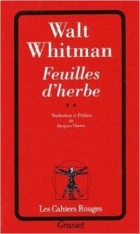 Walt Whitman - Feuilles d'herbe