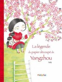  Isaly - La légende du papier découpé de yangzhou