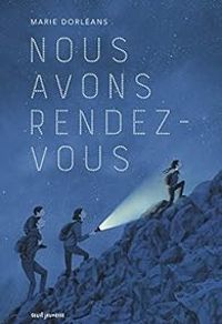 Couverture du livre Nous avons rendez-vous - Marie Dorleans