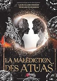 Morgane Scheinmeer - La malédiction des Atuas