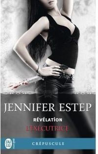 Jennifer Estep - Révélation