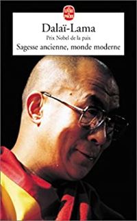  Dalai Lama - Sagesse ancienne, monde moderne