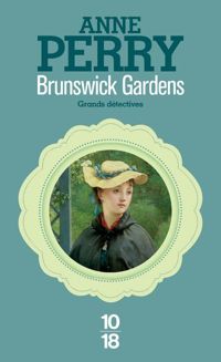 Anne Perry - Brunswick Gardens 