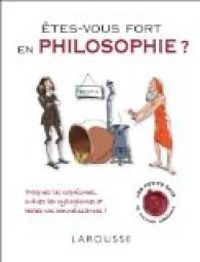 Couverture du livre Etes-vous fort en philosophie ? - Thierry Paquot