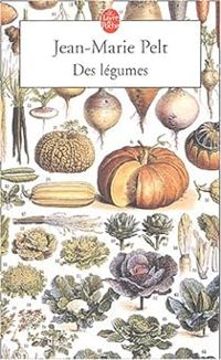 Couverture du livre Des légumes - Jean Marie Pelt