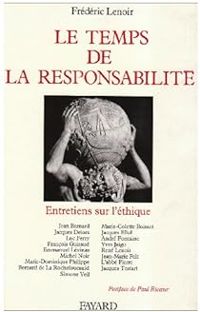 Couverture du livre Le temps de la responsabilité - Frederic Lenoir