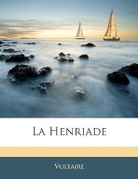 Couverture du livre La Henriade - Voltaire 