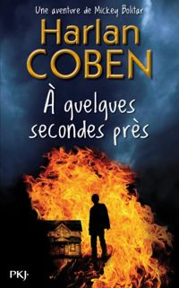 Harlan Coben - À quelques secondes près 