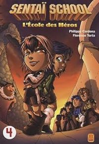 Couverture du livre Sentai School - Philippe Cardona - Florence Torta