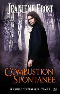 Couverture du livre : Combustion spontanée - Jeaniene Frost