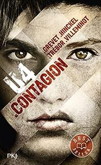 Yves Grevet - Vincent Villeminot - Carole Trebor - Florence Hinckel - U4 : Contagion