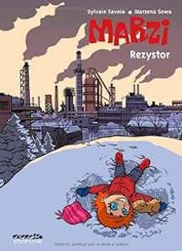 Couverture du livre Rezystor - Marzena Sowa - Sylvain Savoia