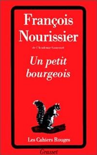 Couverture du livre Un petit bourgeois - Francois Nourissier