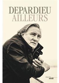 Gerard Depardieu - Ailleurs