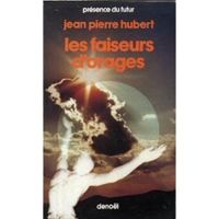 Jean Pierre Hubert - Les faiseurs d'orages