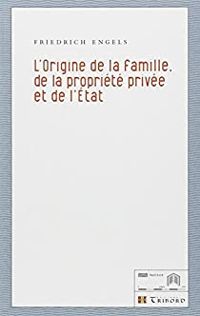 Friedrich Engels - L'Origine de la famille