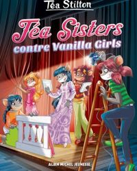 Couverture du livre Tea sisters contre Vanilla girls - Poche 1 - Beatrice Didiot - Tea Stilton