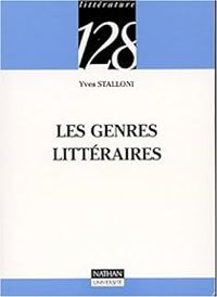 Yves Stalloni - Les genres littéraires