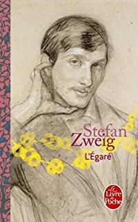 Couverture du livre L'Egaré - Stefan Zweig