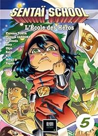 Couverture du livre Sentai School - Philippe Cardona - Florence Torta