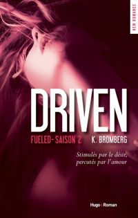 Couverture du livre Driven Saison 2 Fueled - K Bromberg