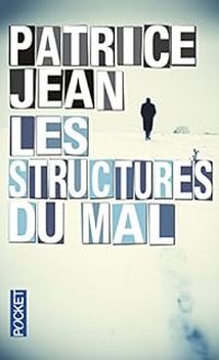 Patrice Jean - Les structures du mal