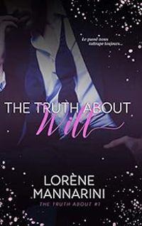 Couverture du livre The Truth about Will - Lorene Mannarini