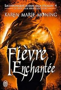 Couverture du livre Fièvre enchantée - Karen Marie Moning