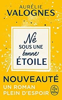 Couverture du livre Né sous une bonne étoile - Aurelie Valognes