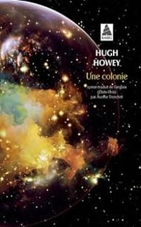 Hugh Howey - Une colonie