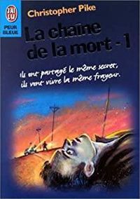 Christopher Pike - La chaîne de la mort